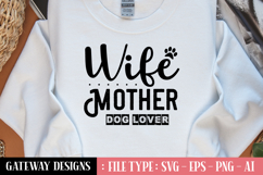 Wife Mother Dog Lover svg design Product Image 1