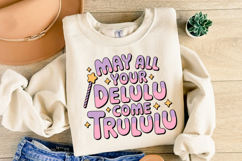 May all your Delulu come Trululu Svg | Shirt Svg Product Image 1