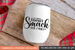 If Karma Doesn&#039;t Smack You I Will Svg Design Product Image 1