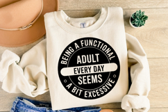 Being a functional adult SVG SVG | Sarcastic | Shirt Svg Product Image 2