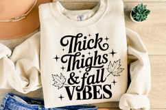 Thick Thighs &amp; Fall Vibes Svg | Thanksgiving | Shirt Svg Product Image 2