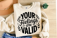 You Feelings are Valid Svg Design | Svg Cut File | Shirt Svg Product Image 2