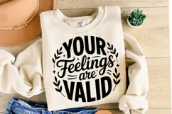 You Feelings are Valid Svg Design | Svg Cut File | Shirt Svg Product Image 2