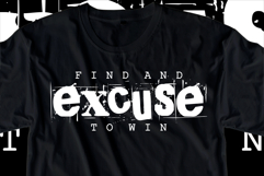 Find and excuse to win, GYM Motivational Quotes shirt Design Product Image 1