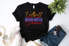 Football MOM with Flowers PNG T-Shirt Design Product Image 2