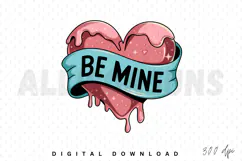 Be Mine Sublimation PNG, Valentine’s Day PNG Product Image 1