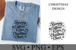 Running on Caffeine Kisses and Christmas Cheer Svg Product Image 2