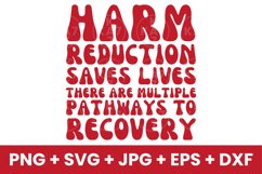 Harm Reduction Saves Lives There Are Multiple Pathways SVG Product Image 1