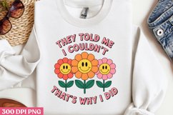 They told me I couldn PNG, Retro Positive Sublimation P Product Image 1