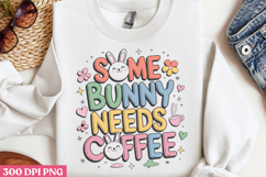 Some bunny needs PNG, Design Easter Sublimation PNG Product Image 1