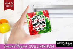 Sarcastic Christmas Quote Magnet Sublimation - Tie Dye PNG Product Image 1