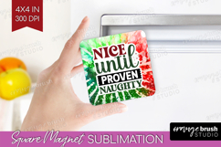 Sarcastic Christmas Quote Magnet Sublimation - Tie Dye PNG Product Image 1