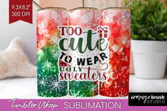 Sarcastic Christmas Quote Tumbler Wrap - Tie Dye Tumbler PNG Product Image 1