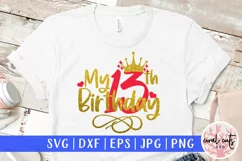 My 13th birthday - Birthday SVG EPS DXF PNG Cutting File Product Image 1