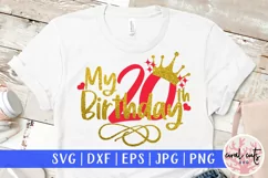 My 20th birthday - Birthday SVG EPS DXF PNG Cutting File Product Image 1