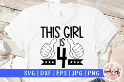 This girl is 4 - Birthday SVG EPS DXF PNG Product Image 1