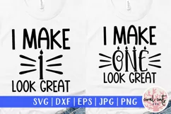 I make 1 look great - Birthday SVG EPS DXF PNG Product Image 1