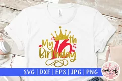My 16th birthday - Birthday SVG EPS DXF PNG Cutting File Product Image 1