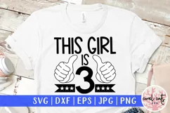 This girl is 3 - Birthday SVG EPS DXF PNG Product Image 1