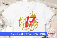 My 17th birthday - Birthday SVG EPS DXF PNG Cutting File Product Image 1
