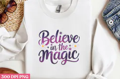 Believe in the Magic PNG, Magical Sublimation PNG Product Image 2