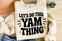 Let's Do This Yam Thing Svg | Halloween Svg | Shirt Svg Product Image 2