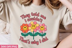 They told me I couldn PNG, Retro Positive Sublimation Product Image 2