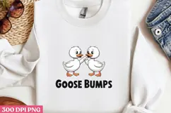 GOOSE BUMPS PNG, Funny Goose Sublimation PNG Product Image 2