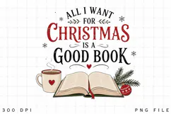 All I Want For Christmas Is A Good Book PNG Sublimation Product Image 4
