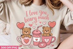 I love you beary much PNG, Coffee Valentines day Sublimation Product Image 2