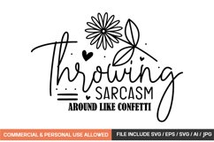 Throwing Sarcasm Around Like Confetti Svg Design Product Image 1
