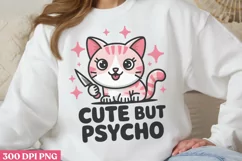 Cute But Psycho PNG,Funny Cat Sublimation PNG Product Image 2