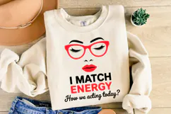 I Match Energy svg | Svg Cut Files | Shirt Svg Product Image 1