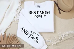 Best Mom Ever SVG - Mother's Day Sleeve T shirt Design Product Image 1
