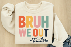 We Out Teacher SVG Product Image 2