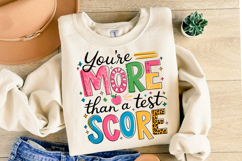 You&#039;re more than a test score svg | Shirt Svg Product Image 2