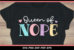 Queen of nope, Funny quotes SVG, Sarcastic quote SVG, Sassy Product Image 1