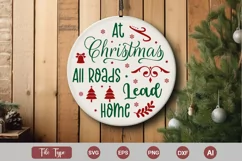 At Christmas All Roads Lead Home Round Sign SVG Cut File Product Image 1