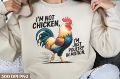 I'm not chicken, I'm just PNG, Funny Chicken Jokes Sublimati Product Image 1