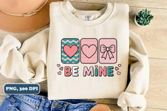 Be Mine Png, Valentine's Day Png, Sublimation design Product Image 1