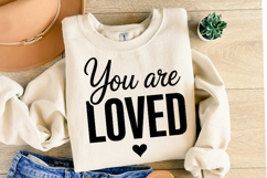 You are Loved Svg Design | Svg Cut Files | Shirt Svg Product Image 2