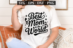 Best Mom In The World - Mother&#039;s Day t-shirt Design Product Image 1