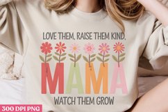 Love them, raise them kind watch them grow PNG, Mothers Day Product Image 2