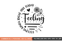 Feeling Kinda Idgaf-ish Today svg design Product Image 1