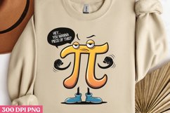 You wanna piece of this PNG, Pi Day Sublimation PNG Product Image 2