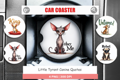 Little Tyrant Canine Quotes Car Coaster Product Image 1