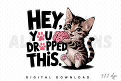 Hey You Dropped This PNG, Funny PNG Sublimation Design Product Image 1