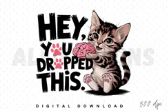 Hey You Dropped This PNG, Funny PNG Sublimation Design Product Image 1