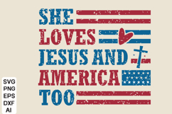 She Loves Jesus And America Too SVG, 4th of July SVG Design Product Image 2