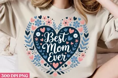 Best mom ever PNG, Mothers Day Sublimation PNG Product Image 2